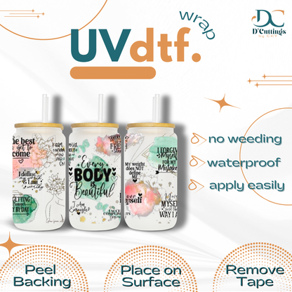 Every Body is Beautiful - UV DTF Wrap