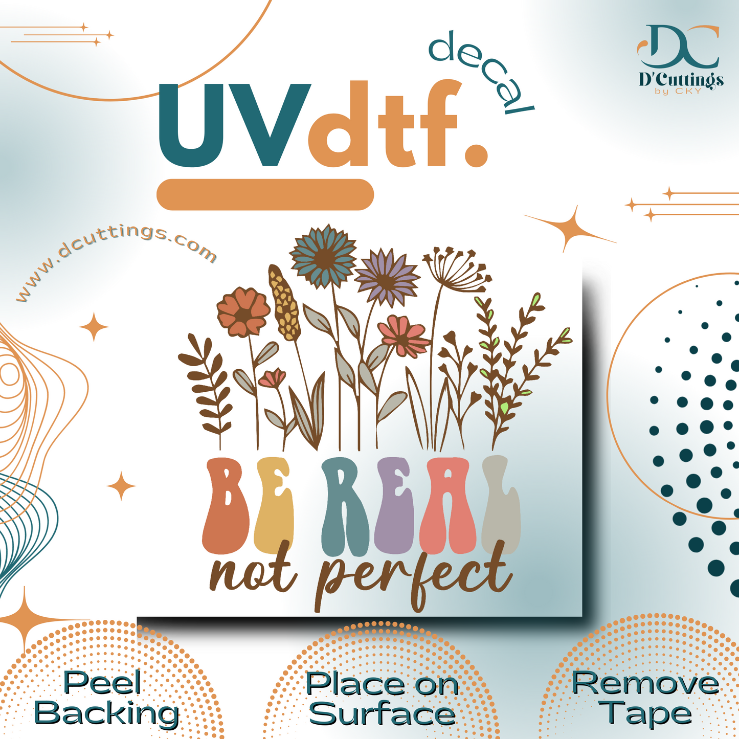 Be Real Not Perfect - Small UV DTF Decal