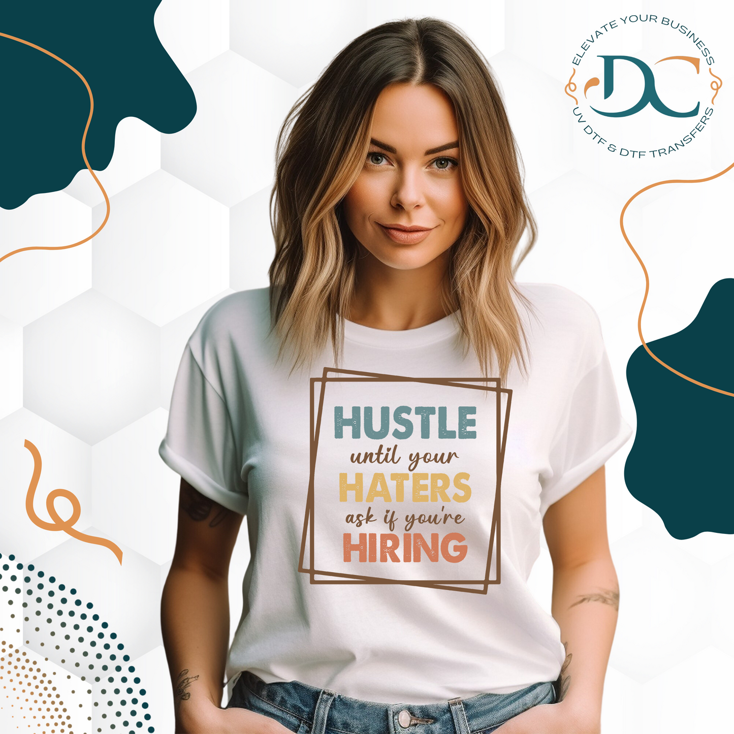 Hustler until Hiring - DTF Apparel Transfer