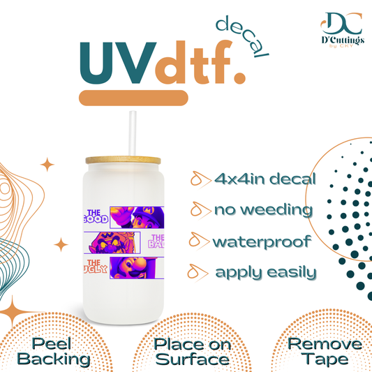 Good, Bad & Ugly - UV DTF Decal