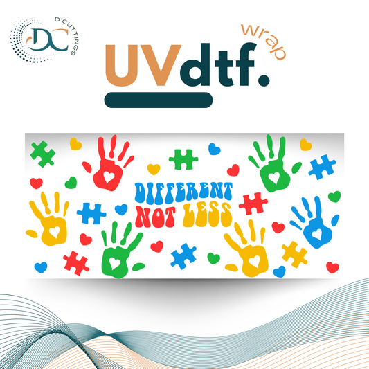 Different not Less - UV DTF Wrap