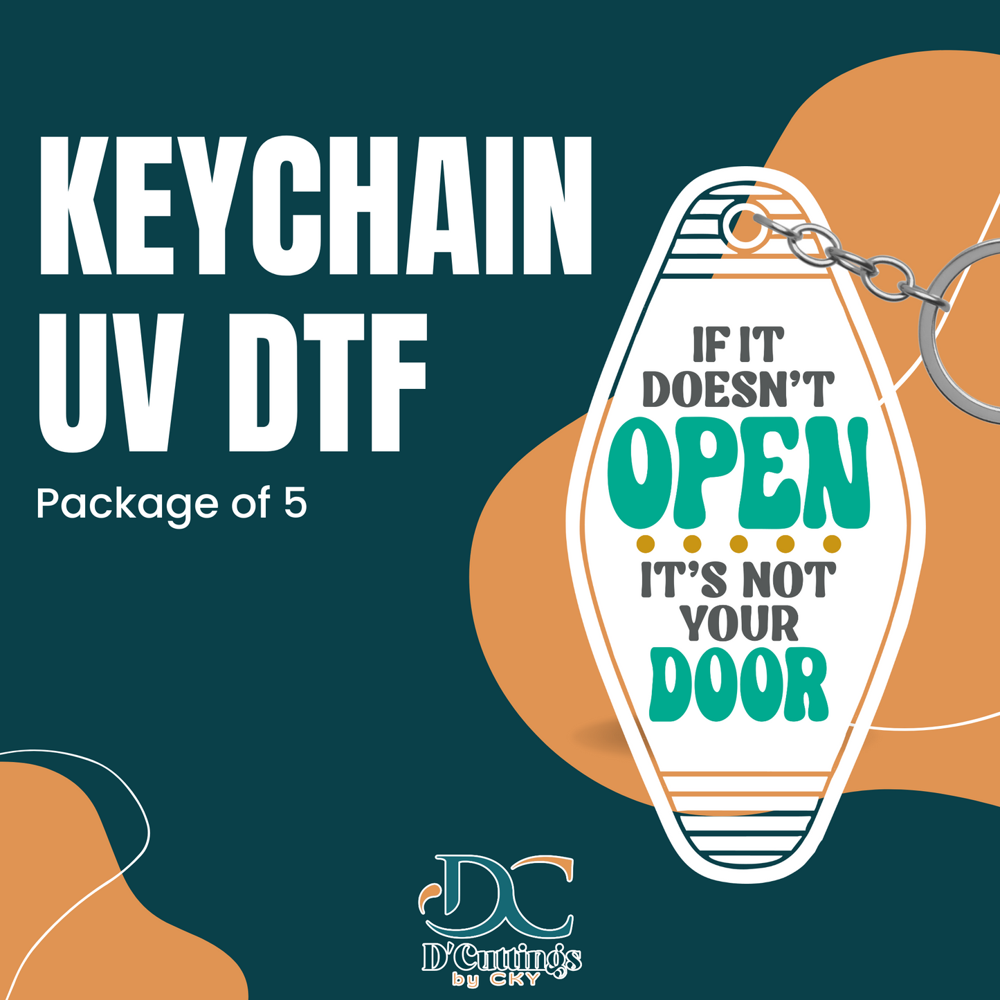 If It Doesn't Open, Its Not Your Door - Keychain UV DTF Decal